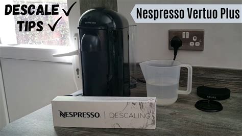 descaling nespresso vertuo machine|How to Descale a Nespresso Vertuo: A Complete Cleaning Guide。